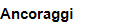 Ancoraggi